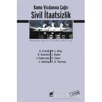 Sivil İtaatsizlik Kamu Vicdanına Çağrı - Hannah Arendt - Ayrıntı Yayınları