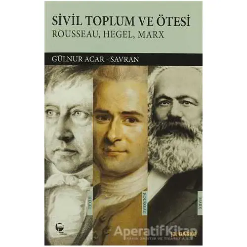 Sivil Toplum ve Ötesi - Gülnur Acar-Savran - Belge Yayınları