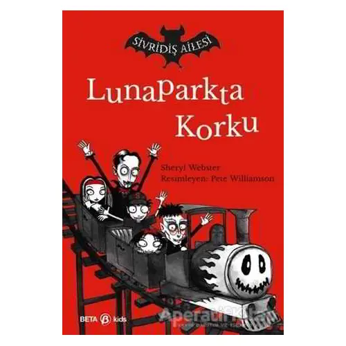 Sivridiş Ailesi - Lunaparkta Korku - Sheryl Webster - Beta Kids