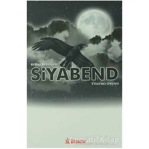 Siyabend - Berat Beyoğlu - Dramatik Yayınları