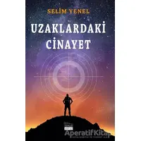 Uzaklardaki Cinayet - Selim Yenel - Siyah Beyaz Yayınları