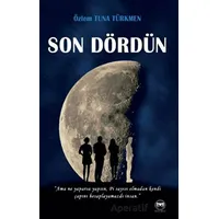 Son Dördün - Özlem Tuna Türkmen - Siyah Beyaz Yayınları