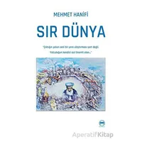 Sır Dünya - Mehmet Hanifi - Siyah Beyaz Yayınları