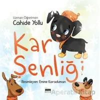 Kar Şenliği - Cahide Yollu - Siyah Beyaz Yayınları