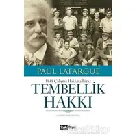 Tembellik Hakkı - Paul Lafargue - Siyah Beyaz Yayınları