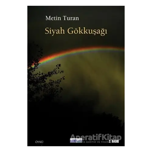 Siyah Gökkuşağı - Metin Turan - Favori Yayınları