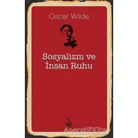 Sosyalizm ve İnsan Ruhu - Oscar Wilde - Siyah Kuğu Yayınları