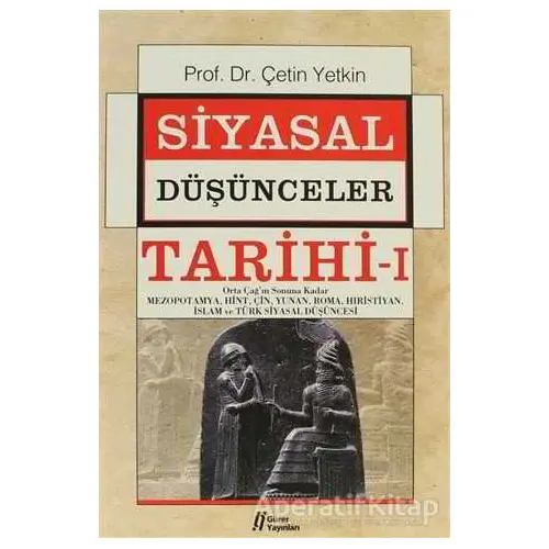 Siyasal Düşünceler Tarihi - 1 - Çetin Yetkin - Gürer Yayınları