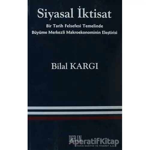 Siyasal İktisat - Bilal Kargı - Derin Yayınları