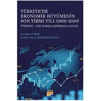 Türkiyede Ekonomik Büyümenin Son Yirmi Yılı (2000-2020) - Nimet Çakır - Siyasal Kitabevi