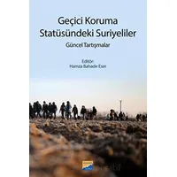 Geçici Koruma Statüsündeki Suriyeliler - Kolektif - Siyasal Kitabevi