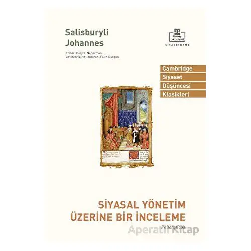 Siyasal Yönetim Üzerine Bir İnceleme - Salisburyli John - Timaş Akademi