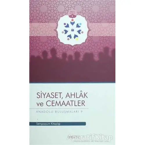 Siyaset, Ahlak ve Cemaatler - Kolektif - Tire Kitap