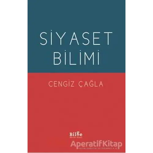 Siyaset Bilimi - Cengiz Çağla - Bilge Kültür Sanat