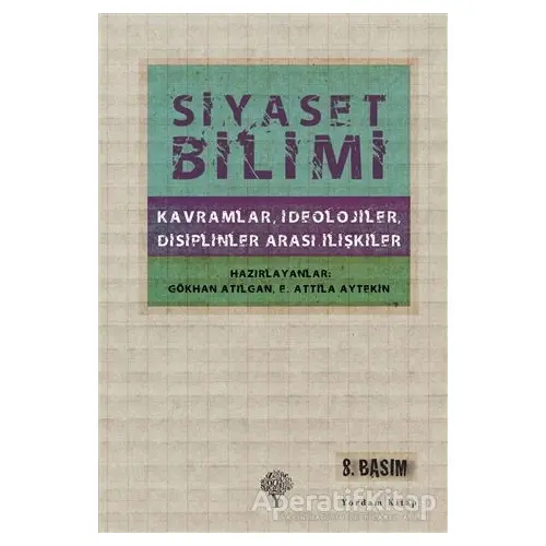 Siyaset Bilimi - E. Attila Aytekin - Yordam Kitap