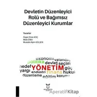 Devletin Düzenleyici Rolü ve Bağımsız Düzenleyici Kurumlar