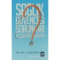 Sağlık Güvencesi Sorunları ve Çözüm Önerileri - H. Fehim Üçışık - Ötüken Neşriyat