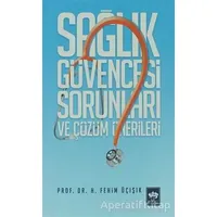 Sağlık Güvencesi Sorunları ve Çözüm Önerileri - H. Fehim Üçışık - Ötüken Neşriyat