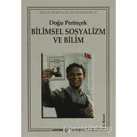 Bilimsel Sosyalizm ve Bilim - Doğu Perinçek - Kaynak Yayınları