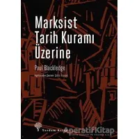 Marksist Tarih Kuramı Üzerine - Paul Blackledge - Yordam Kitap