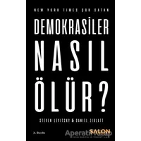 Demokrasiler Nasıl Ölür? - Steven Levitsky - Salon Yayınları