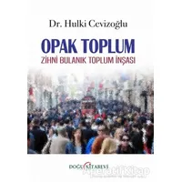 Opak Toplum - Hulki Cevizoğlu - Doğu Kitabevi