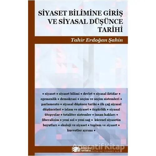 Siyaset Bilimine Giriş ve Siyasal Düşünce Tarihi - Tahir Erdoğan Şahin - Berikan Yayınevi