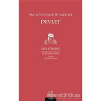 Platonun Politik Felsefesi Devlet - Leo Strauss - Pinhan Yayıncılık