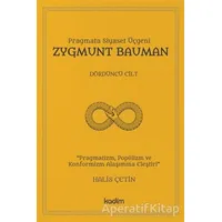 Zygmunt Bauman - Dördüncü Cilt - Halis Çetin - Kadim Yayınları