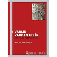 Varlık Vardan Gelir - İrfan Görkaş - DBY Yayınları