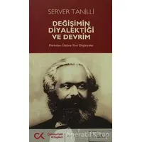 Değişimin Diyalektiği ve Devrim - Server Tanilli - Cumhuriyet Kitapları