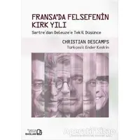 Fransada Felsefenin Kırk Yılı - Christian Descamps - Bağlam Yayınları