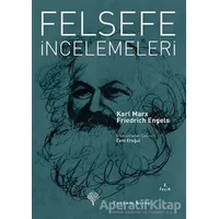 Felsefe İncelemeleri - Friedrich Engels - Yordam Kitap