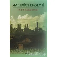 Marksist Ekoloji - John Bellamy Foster - Kalkedon Yayıncılık