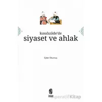 Kınalızadede Siyaset ve Ahlak - Ejder Okumuş - İnsan Yayınları