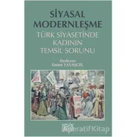 Siyasal Modernleşme - Emine Yavaşgel - Derin Yayınları