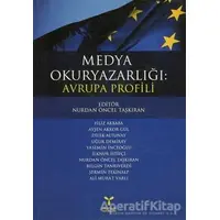 Medya Okuryazarlığı: Avrupa Profili - Nurdan Öncel Taşkıran - Umuttepe Yayınları