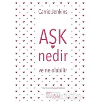 Aşk Nedir ve Ne Olabilir - Carrie Jenkins - Alabanda Yayınları