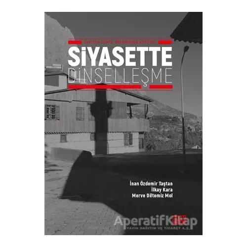 Siyasette Dinselleşme - İlkay Kara - Nota Bene Yayınları