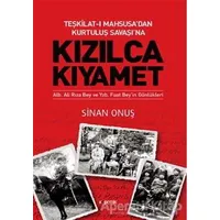 Teşkilat-ı Mahsusa’dan Kurtuluş Savaşı’na Kızılca Kıyamet - Sinan Onuş - Kopernik Kitap