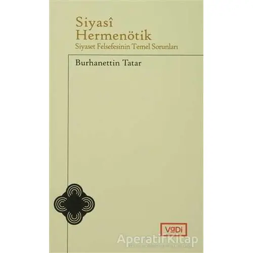 Siyasi Hermenötik - Burhanettin Tatar - Vadi Yayınları