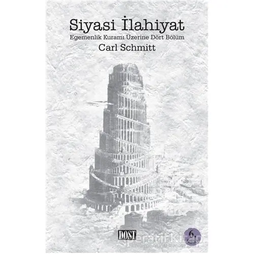 Siyasi İlahiyat - Carl Schmitt - Dost Kitabevi Yayınları