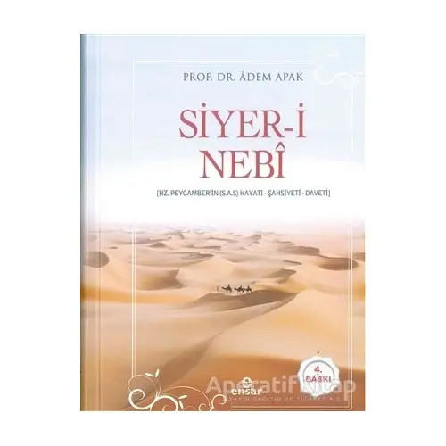 Siyer-i Nebi - Adem Apak - Ensar Neşriyat