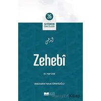 Zehebi - Siyerin Öncüleri (26) - Abdulvahid Yakub Sipahioğlu - Siyer Yayınları