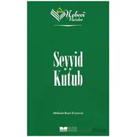 Nebevi Varisler 93 Seyyid Kutub - M. Beşir Eryarsoy - Siyer Yayınları