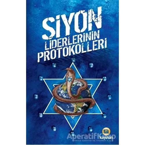 Siyon Liderlerinin Protokolleri - Kolektif - Kayıhan Yayınları