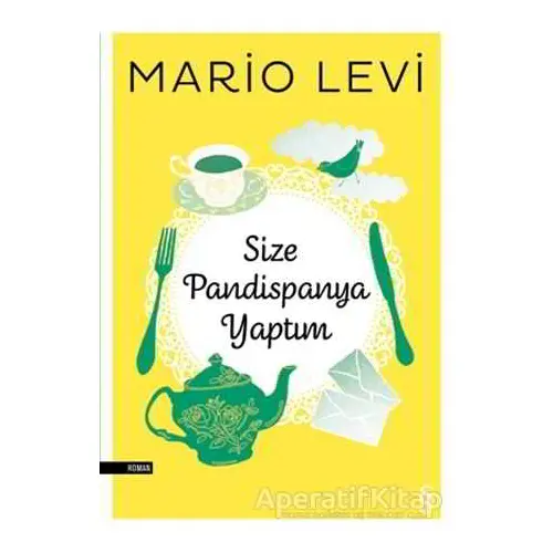 Size Pandispanya Yaptım - Mario Levi - Everest Yayınları