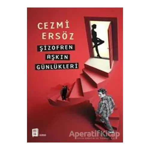 Şizofren Aşkın Günlükleri - Cezmi Ersöz - Mona Kitap