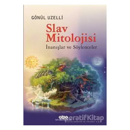 Slav Mitolojisi - Gönül Uzelli - Yapı Kredi Yayınları