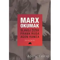Marx Okumak - Slavoj Zizek - Kolektif Kitap